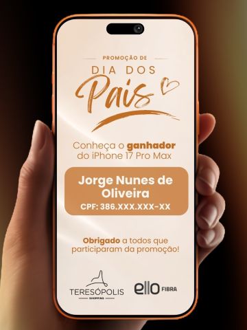 Sorteio realizado!
Já temos o grande vencedor da nossa promoção: Jorge Nunes de Oliveira, que levou para casa um iPhone 17 Pro Max!
Parabéns, Jorge! E nosso muito obrigado a todos que participaram e fizeram parte dessa promoção especial do Teresópolis Shopping.
Que esse presente torne o Dia dos Pais ainda mais inesquecível! 💙