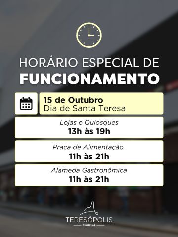 Atenção ao horário especial de funcionamento! 🕒
No dia 15 de outubro, Dia de Santa Teresa, o Teresópolis Shopping funcionará em horários diferenciados:
🛍️ Lojas e quiosques: 13h às 19h
🍽️ Praça de Alimentação: 11h às 21h
🍽️ Alameda Gastronômica: 11h às 21h
Programe sua visita e aproveite o feriado com a gente!