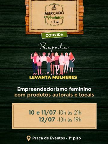 Venha prestigiar o Mercado do Produtor e conhecer as incríveis expositoras do Projeto Levanta Mulheres
📍 1° Piso.
- 10 e 11/07 | ⏰ 10h às 21h
- 12/07 | ⏰ 11h às 19h
Produtos locais, artesanato, sabores especiais e muito empreendedorismo feminino esperando por você. Esperamos você no Teresópolis Shopping! ✨