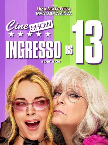 Elas estão de volta e trocaram de corpo de novo, só que de um jeito mais louco ainda!

Com Lindsay Lohan e Jamie Lee Curtis.

UMA SEXTA-FEIRA MAIS LOUCA AINDA!

Garanta já seu ingresso!

Cine Show, Um Show de Cinema. 

@redecineshow

#VemCurtirComAGente #teresópolisshopping #oshoppingdacidade